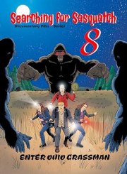 Searching for Sasquatch 8: Enter Ohio Grassman