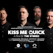 Kiss Me Quick: A Film by the Stereo