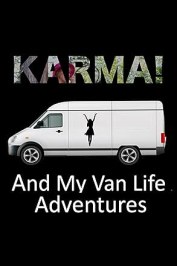 Karma! and My Van Life Adventures