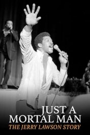 Just A Mortal Man - The Jerry Lawson Story