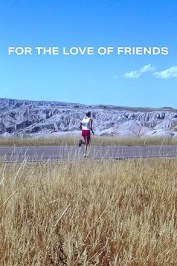 For the Love of Friends