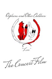 Orphans and Other Children: Live