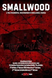 SmallWood - A True Paranormal Investigation in Chokoloskee, Florida