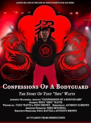 Confessions of A Bodyguard - The Story of Tony Sifu Watts