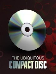 The Ubiquitous Compact Disc