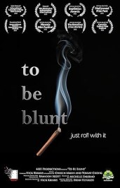 To Be Blunt