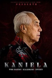 Kaniela. The Danny Kaleikini Story