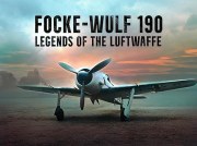 Focke-Wulf 190 - Legends of the Luftwaffe