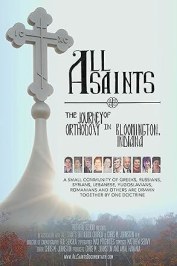 All Saints: The Journey of Orthodoxy in Bloomington, Indiana