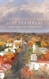 Just Yesterday: Sandy Hook Ten Years Later
