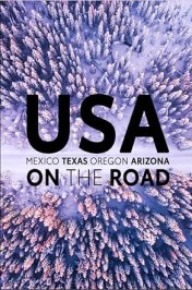 USA on the Road: Mexico, Texas, Oregon, Arizona