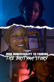From Homosexuality to Yahusha: The Brityah Story