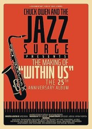 Chuck Owen and the Jazz Surge Present the Making of Within Us the 25th Anniversary Album