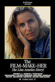 The Film-Make-Her, the Lisa Azuelos Story