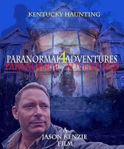 Paranormal Adventures 4: The Kentucky Haunting
