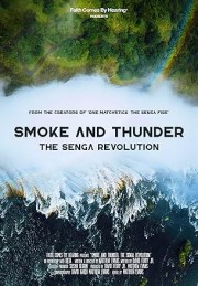 Smoke and Thunder: The Senga Revolution