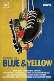 Remember the Blue and Yellow