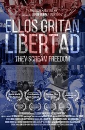Ellos Gritan Libertad
