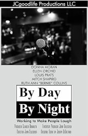 By Day, by Night: Working to Make People Laugh