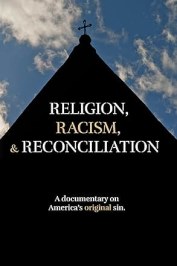 Religion, Racism, & Reconciliation