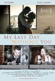My Last Day Without You