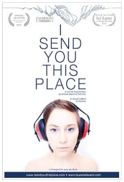 I Send You This Place