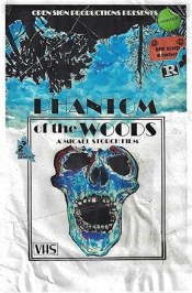 Phantom of the Woods
