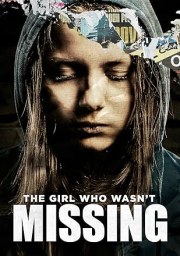 The Girl Who Wasn't Missing