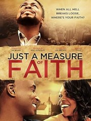 Just a Measure of Faith