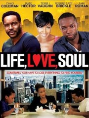 Life, Love, Soul