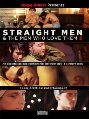 Jorge Ameer Presents Straight Men & the Men Who Love Them 3