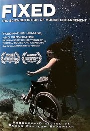 Fixed: The Science/Fiction of Human Enhancement