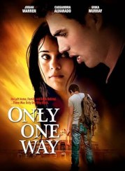 Only One Way