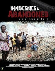 Innocence Abandoned: Street Kids of Haiti