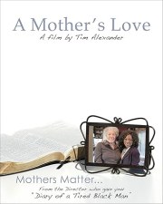 Tim Alexander's A Mother's Love