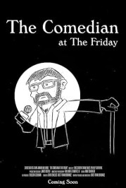 The Comedian at the Friday