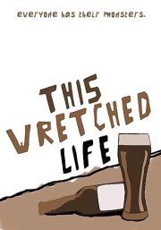 This Wretched Life