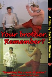 Your Brother. Remember?