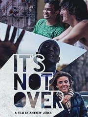 It's Not Over