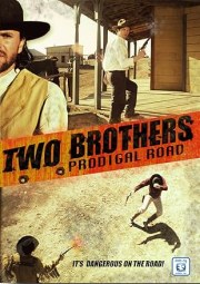 Two Brothers: Prodigal Road