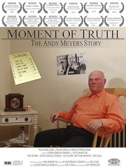 Moment of Truth: The Andy Meyers Story