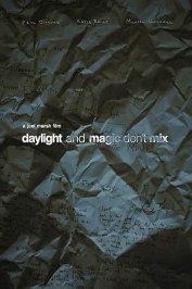 Daylight and Magic Don't Mix