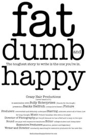 Fat, Dumb and Happy