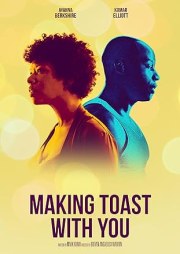 Making Toast with You