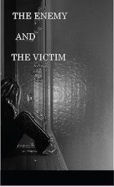 The Enemy and the Victim