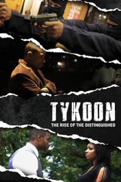 Tykoon: The Rise of the Distinguished