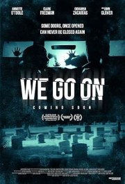 We Go On