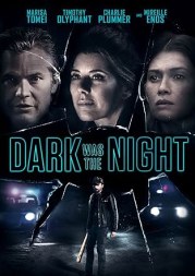 Dark Was the Night