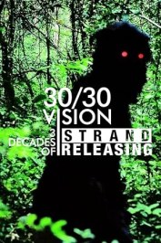 30/30 Vision: 3 Decades of Strand Releasing
