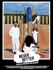 Never Better